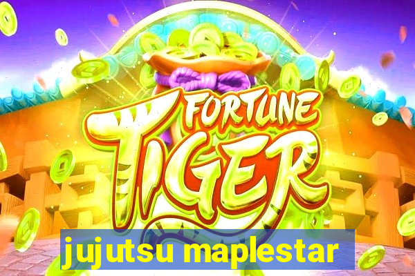 jujutsu maplestar